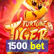 1500 bet